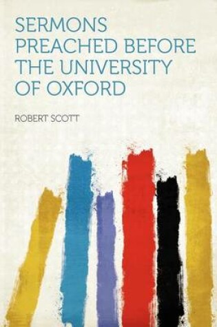 Sermons Preached Before the University of Oxford