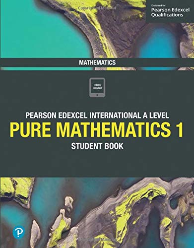 Edexcel International a Level Mathematics Pure Mathematics 1 Student Book