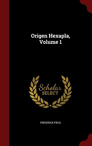 Origen Hexapla, Volume 1