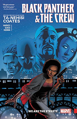 BLACK PANTHER AND THE CREW: WE ARE THE STREETS