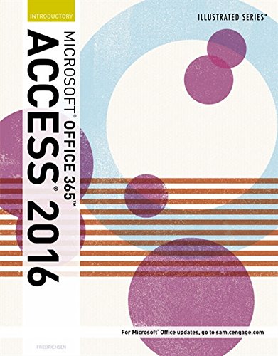Illustrated Microsoft Office 365 &Amp; Access 2016