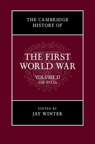 The Cambridge History of the First World War Volume 2 The State