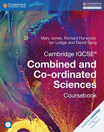Cambridge IGCSE® Combined and Co-Ordinated Sciences Coursebook with CD-ROM