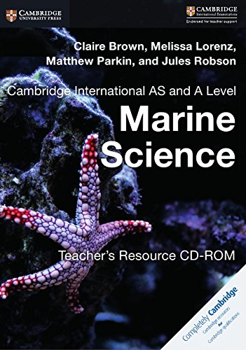 Cambridge International AS and a Level Marine Science Teacher s Resource CD ROM