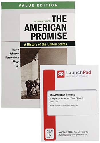 The American Promise, Value Edition, Combined Volume 8e & LaunchPad for the American Promise, Combined Volume 8e