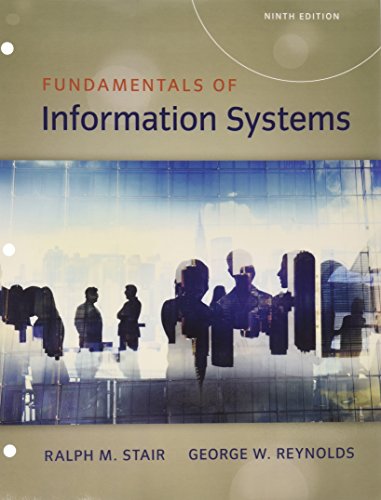 Fundamentals of Information Systems Loose Leaf Version