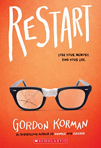 Restart by Gordon Korman, ISBN 9781338053807