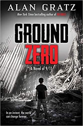 Ground Zero by ALAN GRATZ, ISBN 9781338245752
