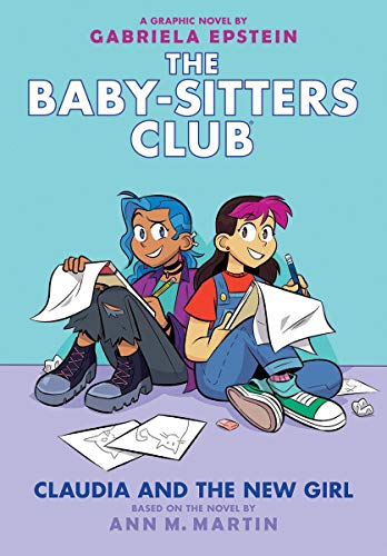 Claudia and the New Girl: A Graphic Novel (the Baby-Sitters Club #9) by Ann M. Martin, ISBN 9781338304589
