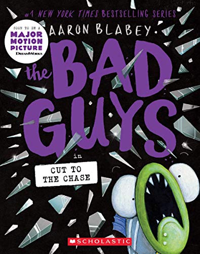 The Bad Guys in Cut to the Chase (the Bad Guys #13) by Aaron Blabey, ISBN 9781338329520