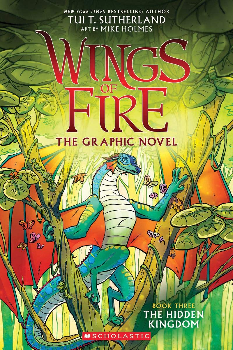 Wings of fire the graphic novel. Book three The hidden kingdom