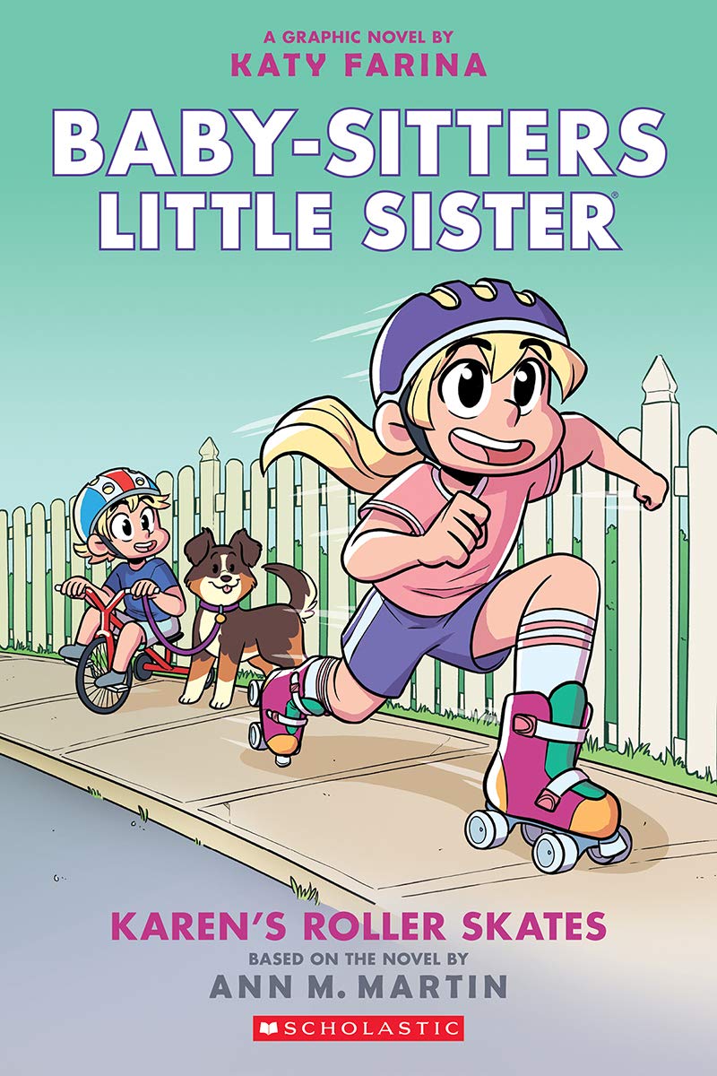 La Hermanita De Las Niñeras #2: Los Patines De Karen (Karen'S Roller Skates) by Ann M. Martin, ISBN 9781338715569