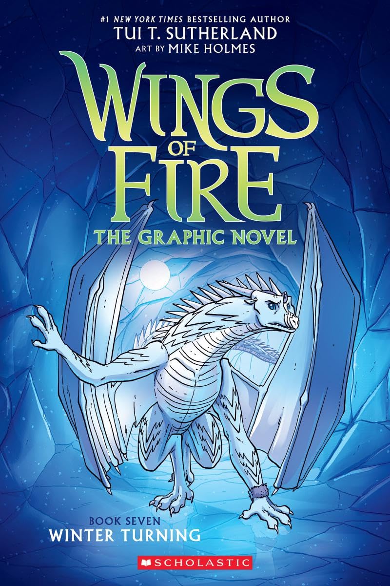 Winter Turning: A Graphic Novel (Wings of Fire Graphic Novel #7) by Tui T. Sutherland, ISBN 9781338730920