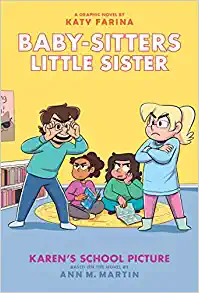 Karen'S School Picture: A Graphic Novel (Baby-Sitters Little Sister #5) (Adapted Edition) by Ann M. Martin, ISBN 9781338762525