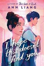 I Hope This Doesn'T Find You by Ann Liang, ISBN 9781338827156