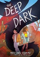 The Deep Dark: A Graphic Novel by Lee Knox Ostertag, ISBN 9781338839999