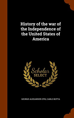 History of the War of the Independence of the United States of America