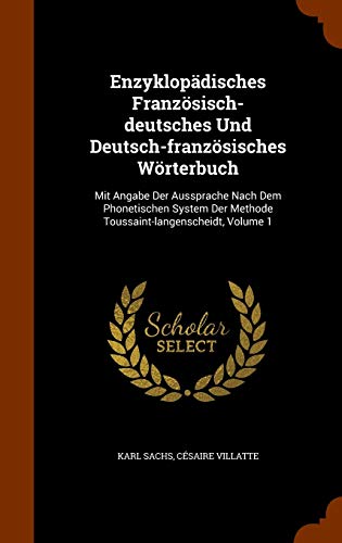Enzyklopadisches Franzosisch deutsches Und Deutsch franzosisches Worterbuch