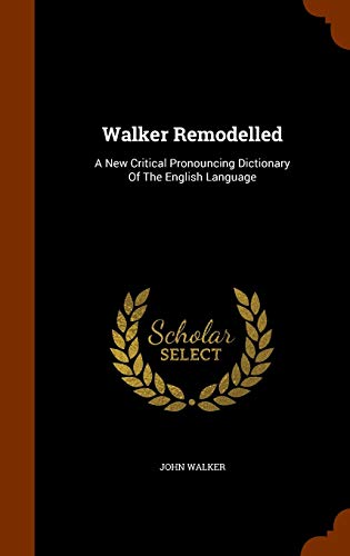 Walker Remodelled