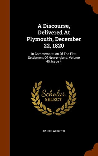 A Discourse, Delivered at Plymouth, December 22, 1820