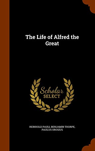 The Life of Alfred the Great
