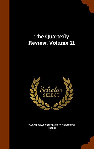 The Quarterly Review Volume 21