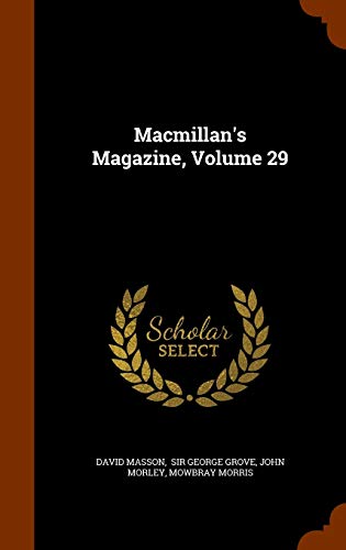 Macmillan's Magazine, Volume 29