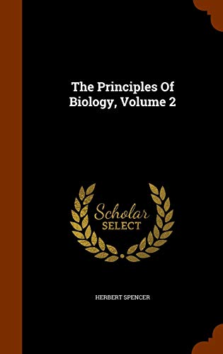 The Principles Of Biology Volume 2