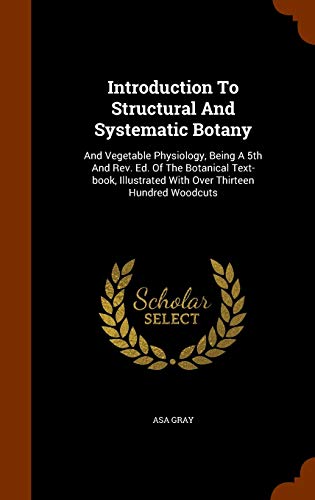 Introduction to Structural and Systematic Botany