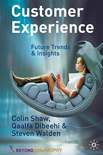 Customer Experience: Future Trends And Insights