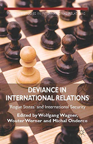 Deviance In International Relations: 'Rogue States' And International Security