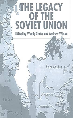 The Legacy of the Soviet Union