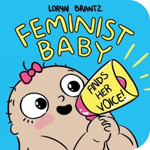 Feminist Baby finds her voice