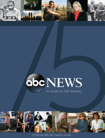 ABC News: 75 Years In The Making