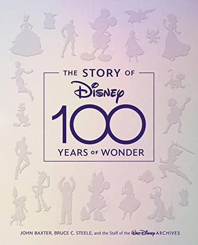 The Story Of Disney: 100 Years Of Wonder