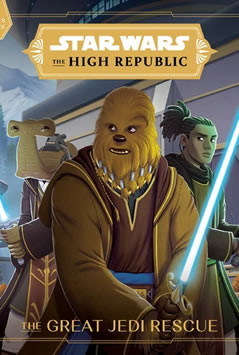 Star Wars: The High Republic: The Great Jedi Rescue