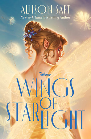 Wings Of Starlight by Allison Saft, ISBN 9781368098458