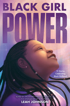 Black Girl Power by Leah Johnson, ISBN 9781368098960