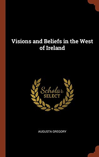 Visions and Beliefs in the West of Ireland