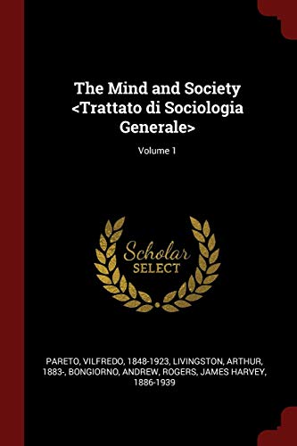 The Mind and Society Trattato di Sociologia Generale Volume 1