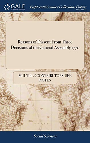 Reasons of Dissent from Three Decisions of the General Assembly 1770