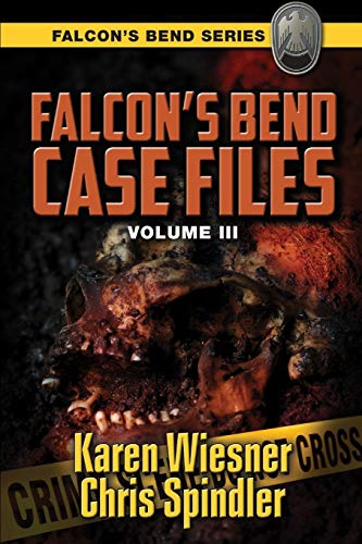 Falcon s Bend Case Files Volume III