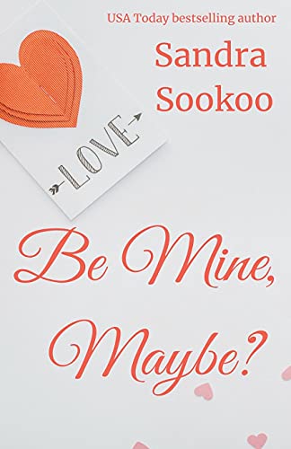 Be Mine Maybe