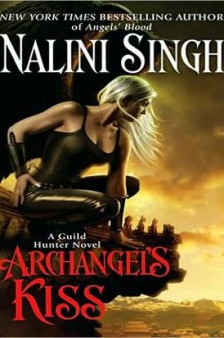 Archangel's Kiss by Nalini Singh, ISBN 9781400167166
