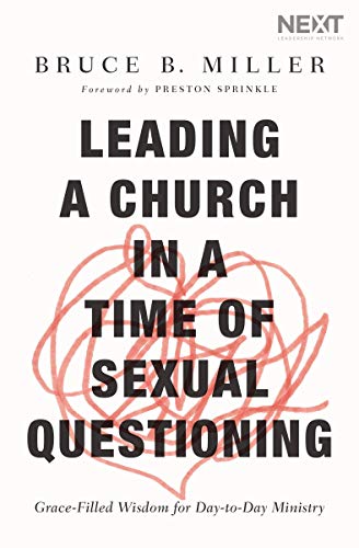 Leading A Church In A Time Of Sexual Questioning