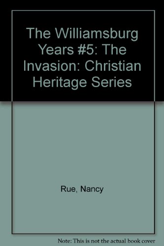 Williamsburg Years 5 the Invasion