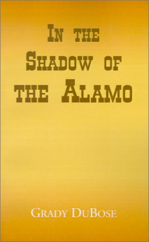 In The Shadow Of The Alamo