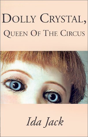 Dolly Crystal, Queen of the Circus