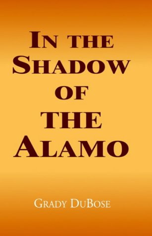 In The Shadow Of The Alamo