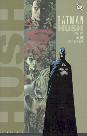 Batman: Hush - Volume One (Batman Beyond (DC Comics))